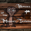 Heroes of the Monkey Tavern